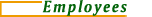 Employees